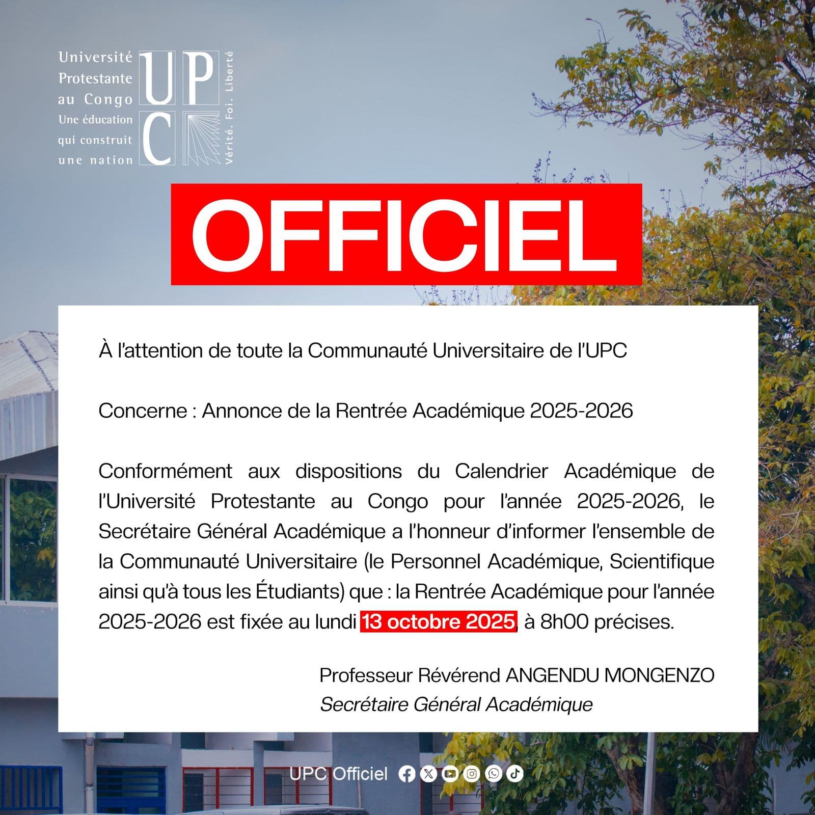 La rentrée académique à l’Université Protestante au Congo (UPC), pour l’année 2025-2026, aura lieu le lundi 13