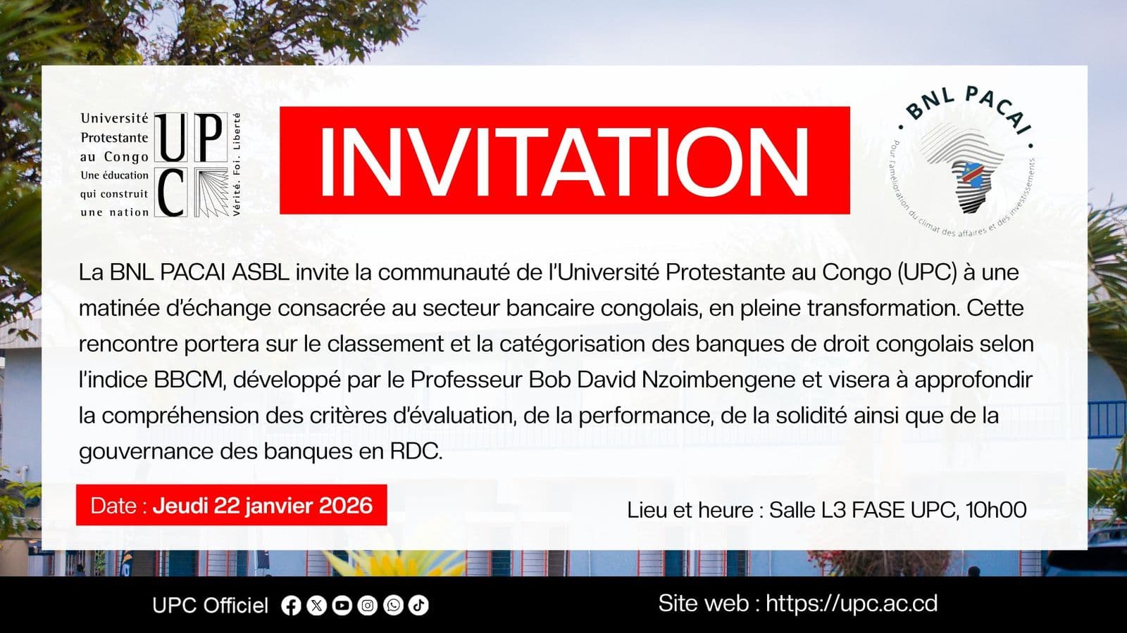 La BNL PACAI ASBL a l’honneur d’inviter la communauté de l’Université Protestante au Congo (UPC) à une matinée